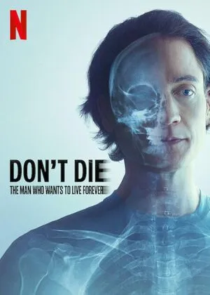 Don’t Die: The Man Who Wants to Live Forever 2025 Hindi Dual Audio - Movierulz