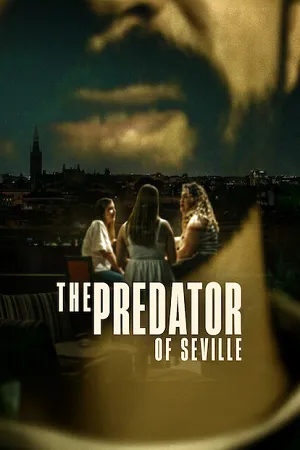 The Predator of Seville 2026 Season 01 Hindi Dual Audio [ALL EPISODES] - Movierulz