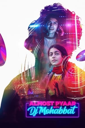 Almost Pyaar with DJ Mohabbat (2023) Hindi Movie Pre- – - Movierulz
