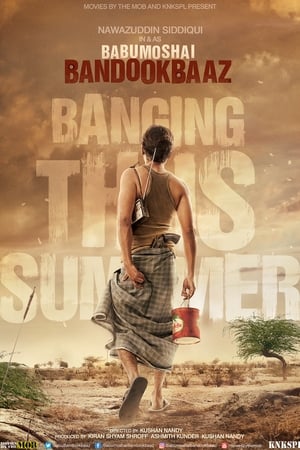Babumoshai Bandookbaaz (2017) Hindi Movie - [500MB] - Movierulz