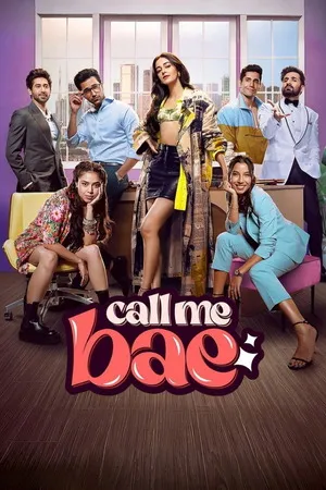 Call Me Bae 2024 Season 01 Hindi Audio [ALL EPISODES] - Movierulz