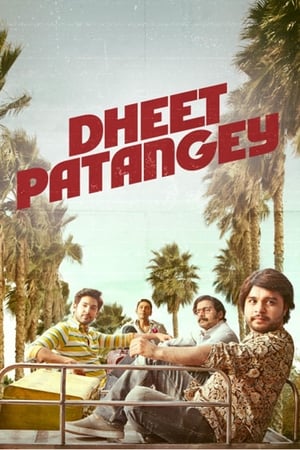 Dheet Patangey 2020 Hindi Movie - [300MB] - Movierulz