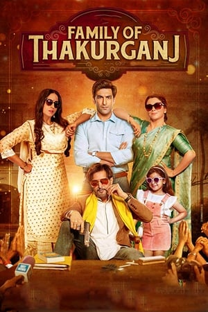 Family Of Thakurganj (2019) Hindi Movie Pre- [1.1GB] - Movierulz
