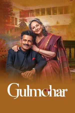 Gulmohar 2023 Hindi Movie – - Movierulz