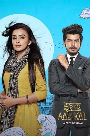 Ishq Aaj Kal 2019 S01 All Episodes Hindi [Complete] - Movierulz