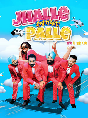 Jhalle Pai Gaye Palle 2022 Punjabi Movie – - Movierulz
