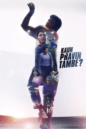 Kaun Pravin Tambe? 2022 Hindi Movie – - Movierulz