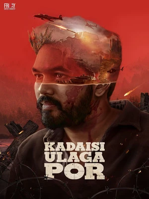 Kadaisi Ulaga Por 2024 Hindi Dual Audio - Movierulz