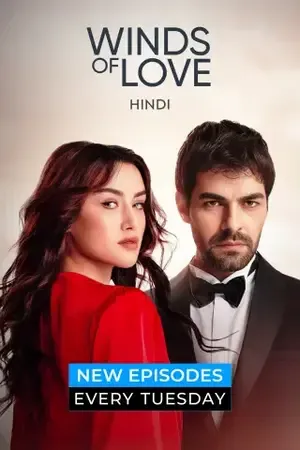 Winds Of Love 2024 Season 01 Hindi Audio [ALL EPISODES] - Movierulz