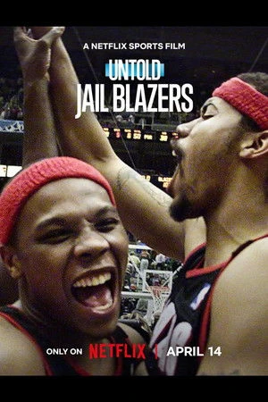 Untold: Jail Blazers 2026 Hindi - English Audio - Movierulz